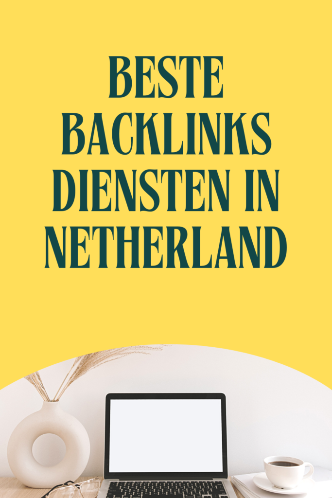 Beste backlinks diensten in Netherland