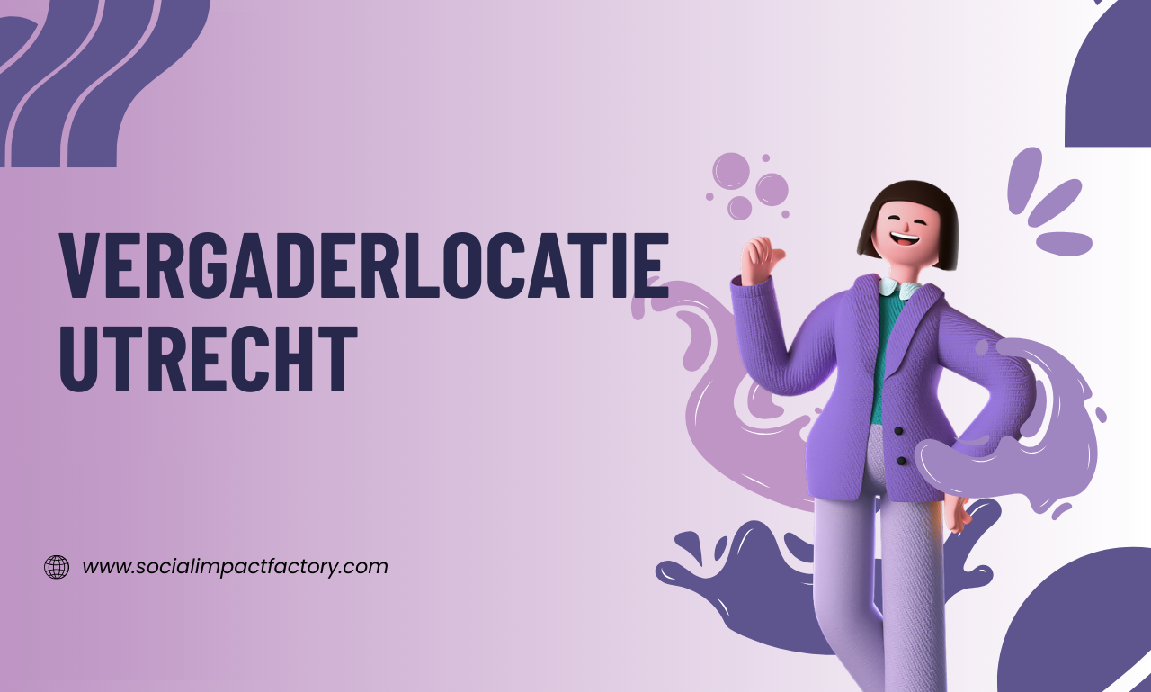 Vergaderlocatie Utrecht: De Ultieme Gids voor Inspirerende en Productieve Meetings