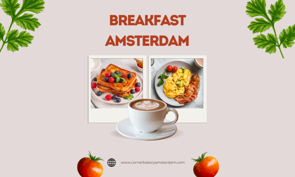 Breakfast Amsterdam