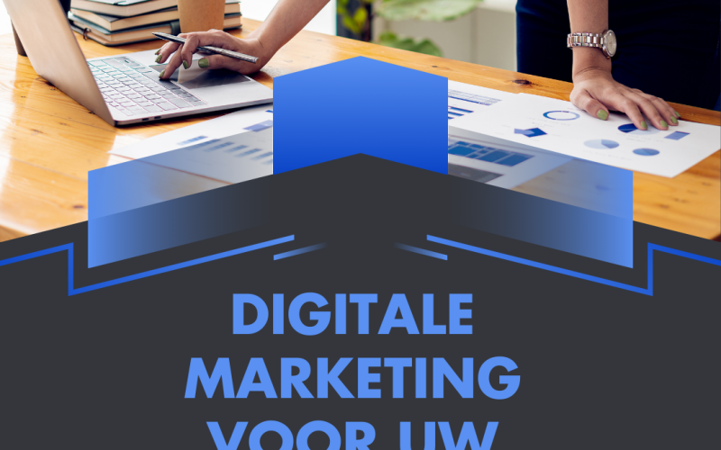 Digitale marketing voor uw bedrijf