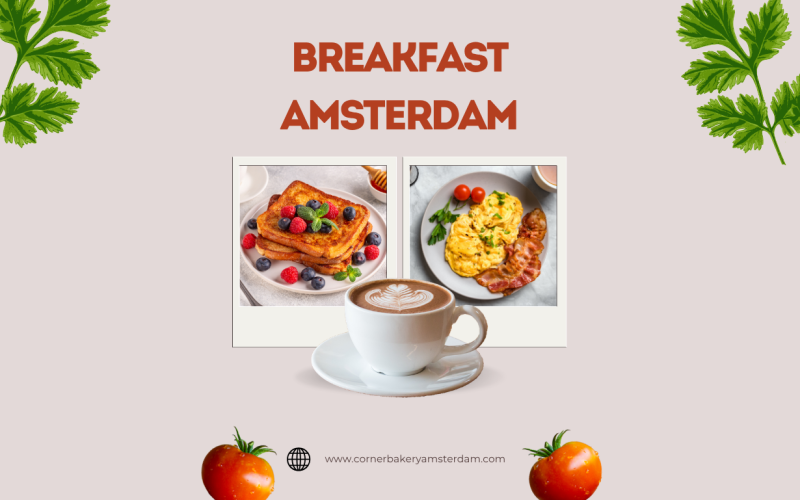Breakfast Amsterdam: Ontdek Een Ochtend Vol Smaak, Sfeer En Verrassing