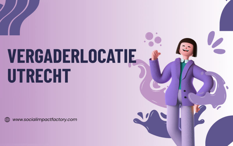 Vergaderlocatie Utrecht: De Ultieme Gids voor Inspirerende en Productieve Meetings