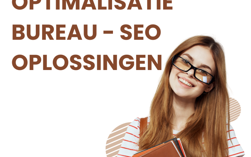 Zoekmachine optimalisatie bureau -  SEO oplossingen